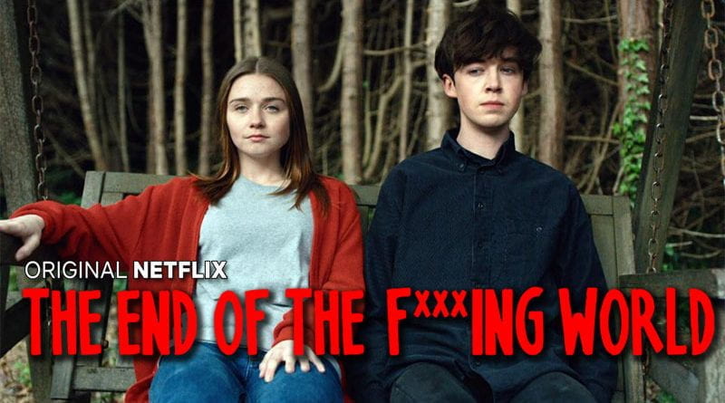 The End Of The F***ing World 👀